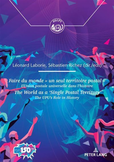 Couverture - Faire du monde « un seul territoire postal » - Léonard Laborie et Sébastien Richez - CHP